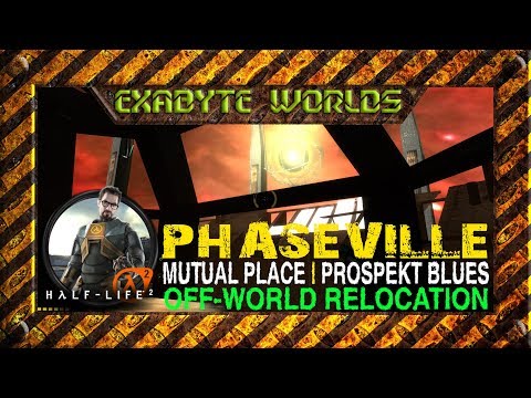 HALF-LIFE 2: PHASEVILLE ☢️ MUTUAL PLACE, PROSPEKT BLUES, OFF-WORLD RELOCATION (HARD, 1080p)
