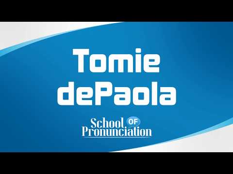 Learn How To Pronounce Tomie dePaola