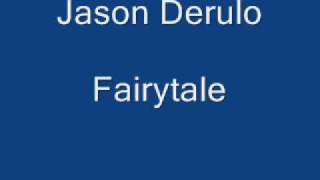Jason Derulo Fairytale