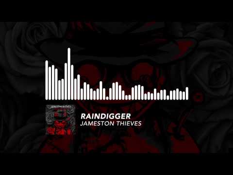 Jameston Thieves - Raindigger
