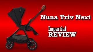 NUNA TRIV Next, An Impartial Review: Mechanics, Comfort, Use