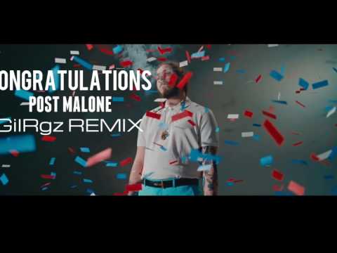 Congratulations - Post Malone (GilRgz remix)