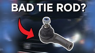 BAD TIE ROD SYMPTOMS