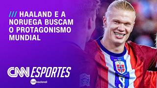 Vídeo: Geração 2026: Estreando em Copas, Haaland busca levar Noruega ao protagonismo | CNN PRIME TIME