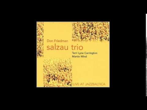 Don Friedman Salzau Trio - I Hear a Rhapsody