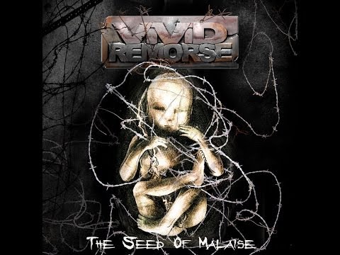 Vivid Remorse - The Seed of Malaise [Full Album] 2010