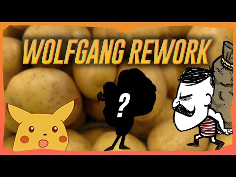 WOLFGANG REWORK??? | Don't Starve Together