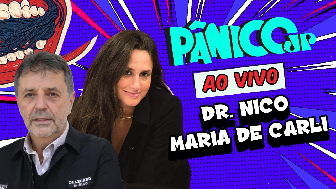 DR. NICO E MARIA DE CARLI | PÂNICO - 02/06/2025