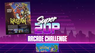 Super 20p Arcade Challenge 👾 - Rastan ⚔️