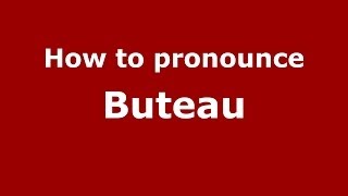 How to pronounce Buteau