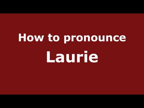 How to pronounce Laurie