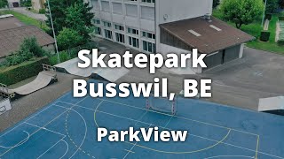 Skatepark Busswil bei Büren