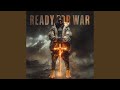 Ready For War