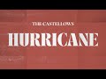 The Castellows - Hurricane (Lyric Video)