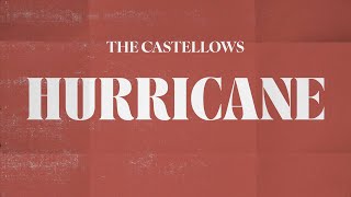 Musik-Video-Miniaturansicht zu Hurricane Songtext von The Castellows