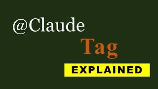 Claude Tag Explained: Anthropic Just Changed How We Code and Work