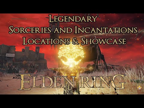 Elden Ring - Legendary Sorceries & Incantations - Locations & Showcase