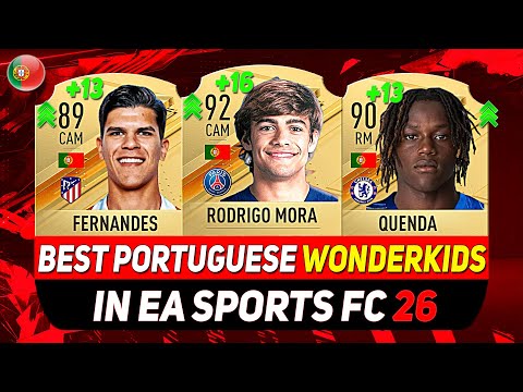 EA FC 26 WONDERKIDS 🇵🇹 ✸BEST YOUNG PORTUGUESE TALENTS IN CAREER MODE! ft. FERNANDES, MORA, QUENDA