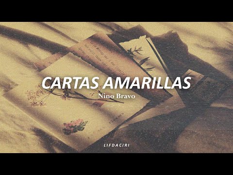 NINO BRAVO-Cartas Amarillas//Letra//