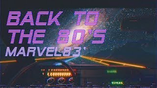 Back To The 80s  Marvel83 Edition  Best of Synthwa