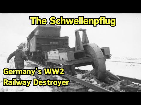 The Schwellenpflug: Germany’s WW2 Railway Destroyer #Schwellenpflug, #ww2 #fyp