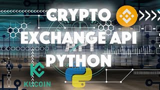 Cryptocurrency Exchange API Tutorial with Python [Binance, Kucoin,...]