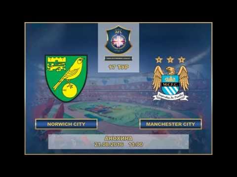 AFL. England. Premier League. Tour 17. Norvich - Man City
