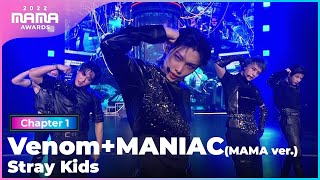 2022 MAMA Stray Kids - Venom + MANIAC (MAMA ver)  