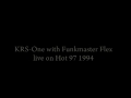 KRS-One with Funkmaster Flex live on Hot 97 1994