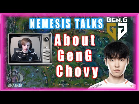 Nemesis About GenG Chovy