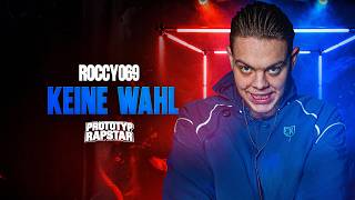 ROCCY069 - KEINE WAHL I Prototyp Rapstar Highlights #Folge27