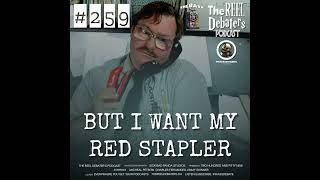 #259 "But I Want My Red Stapler" The Best Character Actor Debate