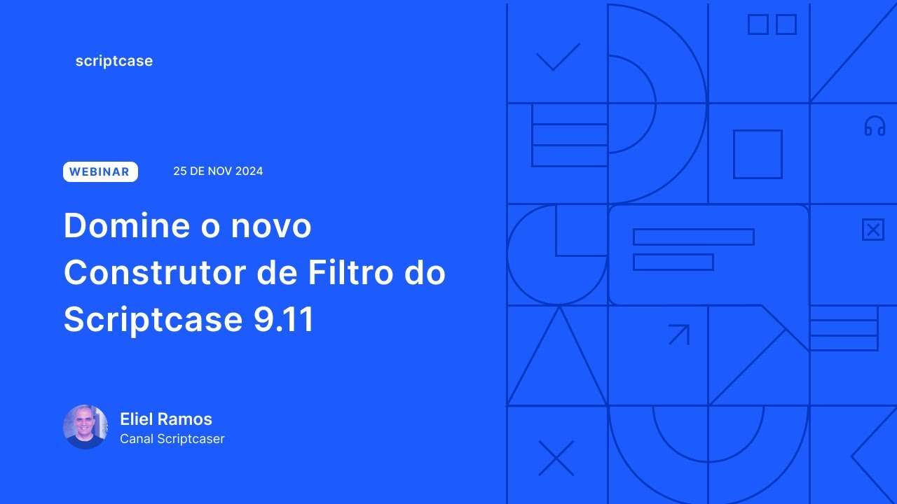 Scriptcase - Domine o novo Construtor de Filtro do Scriptcase 9.11