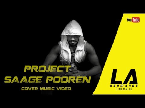 Project Saage Poren | Cover Music Video | By LA'Hermanos Cinematic Entertainment