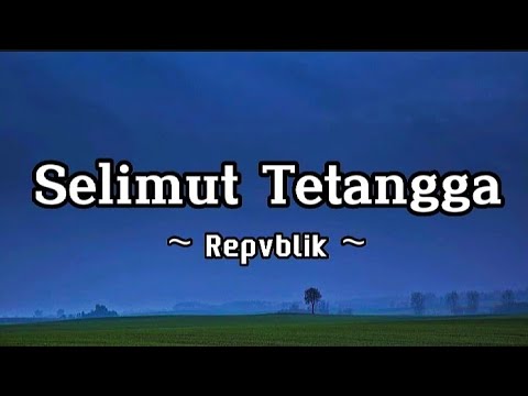 Selimut Tetangga _ Repvblik