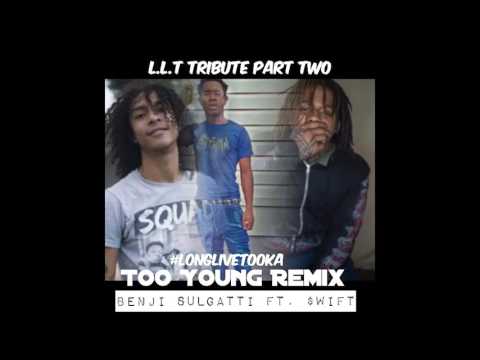 BENJI & $WIFT - TOO YOUNG(LLT) AUDIO ONLY