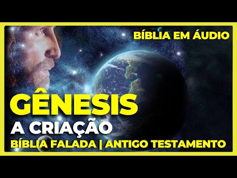[GÊNESIS] Bíblia em áudio | livro de Gênesis| Antigo Testamento
