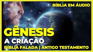 [GÊNESIS] Bíblia em áudio | livro de Gênesis| Antigo Testamento