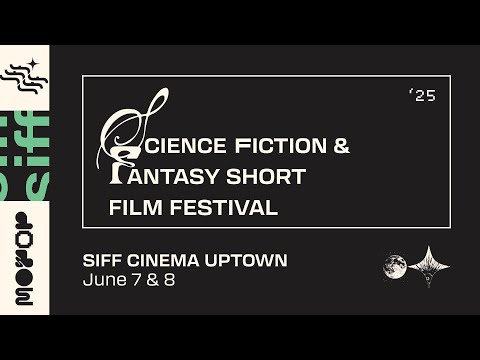 SIFF Cinema Trailer: Science Fiction and Fantasy Short Film Festival (SFFSFF)