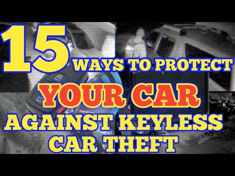 Keyless entry car theft NO MORE how to totally protect your car from keyless theft