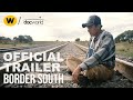Border South | Official Trailer | Doc World