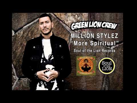 Million Stylez- More Spiritual (Green Lion Prod) SOTL Records