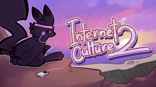 Internet Culture 2 (A Mashup Megamix)