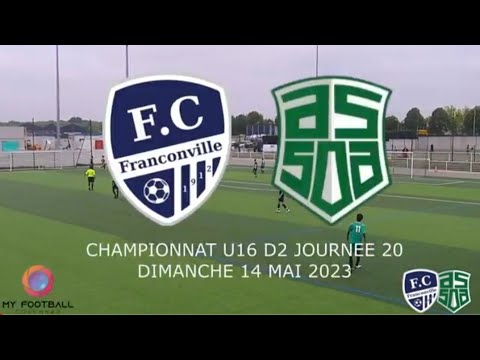 DIMANCHE 14 MAI U16 D2 FC FRANCONVILLE - AS ST OUEN L'AUMONE LE MATCH