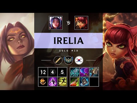 Irelia Mid vs Annie - KR Challenger Patch 25.18