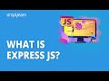 What Is Express JS? | Express JS Tutorial for Beginners 2022 | Express JS API | Simplilearn