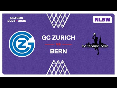 NLB Women｜Day 7: GC ZURICH vs. BERN