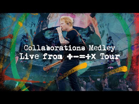 Ed Sheeran - Collaborations Medley (Live from Mathematics Tour 2024)