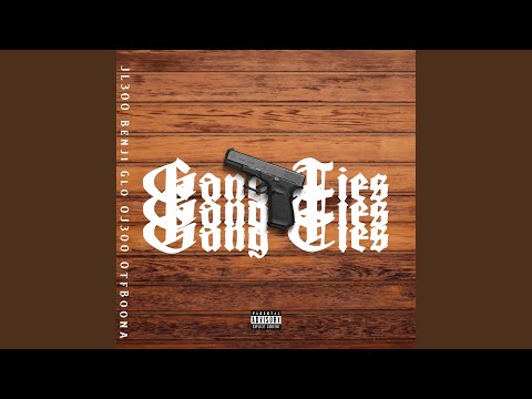 Gang Ties (feat. Benji Glo, Oj300 & Otf Boona)