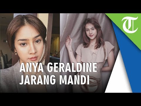 Anya Geraldine Mandi Cukup Seminggu Sekali